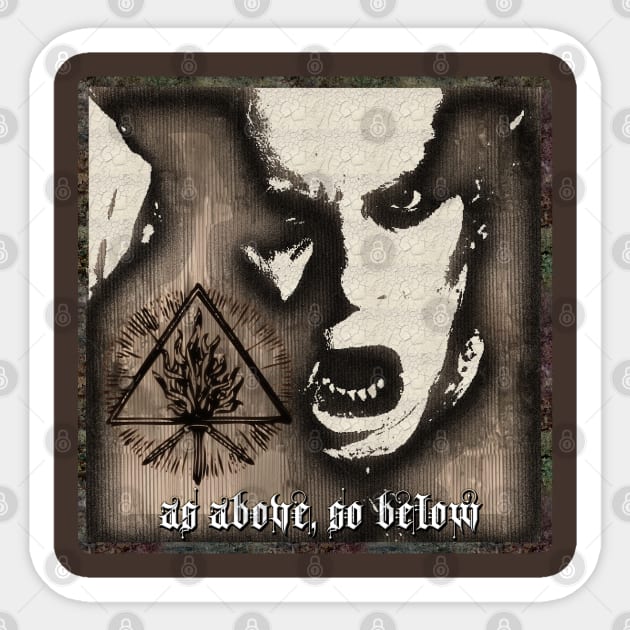 AS ABOVE SO BELOW Sticker by shethemastercovets